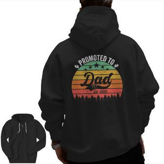 Promoted To Dad 2022 For New Daddy First Time Dad Pregnancy Zip Up Hoodie Back Print | Mazezy