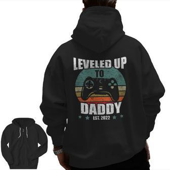 Promoted To Dad Leveled Up To Daddy Est 2022 Ver2 Zip Up Hoodie Back Print | Mazezy