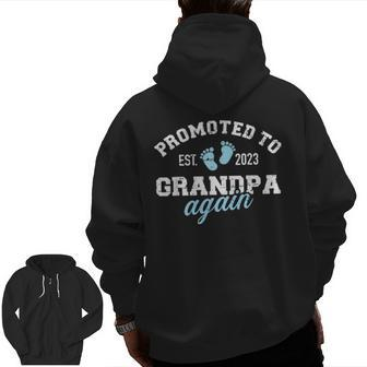 Promoted To Grandpa 2023 Again Zip Up Hoodie Back Print | Mazezy