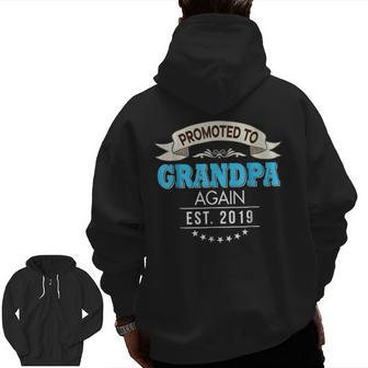 Promoted To Grandpa Again Est 2019 New Zip Up Hoodie Back Print | Mazezy CA