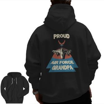 Proud Air Force Grandpa Vintage Military Family Veterans Zip Up Hoodie Back Print | Mazezy