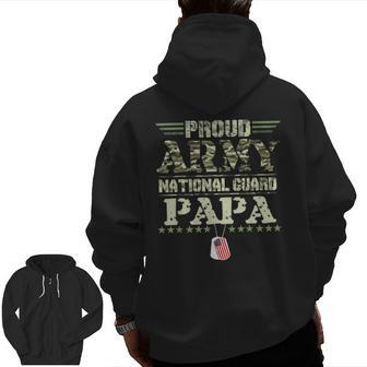 Proud Army National Guard Papa Dog Tags Military Sibling Zip Up Hoodie Back Print | Mazezy