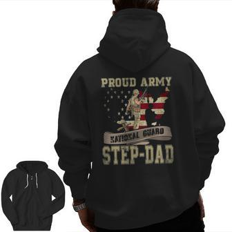 Proud Army National Guard Step-Dad Veterans Day Zip Up Hoodie Back Print | Mazezy