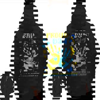 Proud Dad Down Syndrome Awareness T21 Zip Up Hoodie Back Print | Mazezy