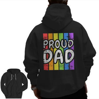 Proud Dad Lgb Dad Graphic Tees Pride Month Zip Up Hoodie Back Print | Mazezy