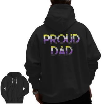 Proud Dad Nonbinary Pride Flag Enby Nb Fathers Day Zip Up Hoodie Back Print | Mazezy