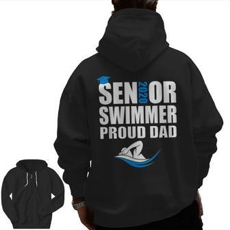 Proud Dad Senior Swimmer Class Of 2020 Swim Team Sport Zip Up Hoodie Back Print | Mazezy