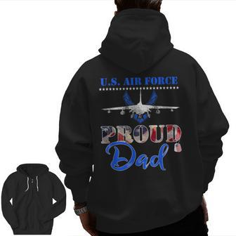 Proud Dad Us Air Force Stars Air Force Family Zip Up Hoodie Back Print | Mazezy