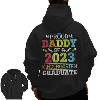 Proud Daddy Of A 2023 Kindergarten Graduate Son Daughter Dad Zip Up Hoodie Back Print | Mazezy UK