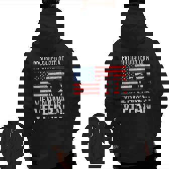Proud Daughter Vietnam War Veteran For Matching With Dad Vet Zip Up Hoodie Back Print | Mazezy