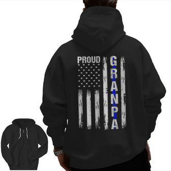 Proud Grandpa American Flag Thin Blue Line Police Support Zip Up Hoodie Back Print | Mazezy