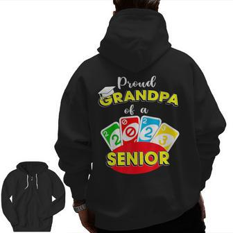 Proud Grandpa Of A Class Of 2023 Graduate Senior Uno Out Zip Up Hoodie Back Print | Mazezy