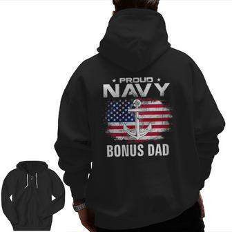 Proud Navy Bonus Dad With American Flag For Veteran Zip Up Hoodie Back Print | Mazezy