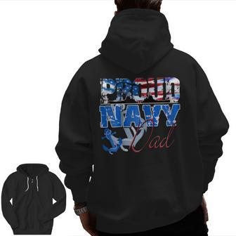 Proud Navy Dad Patriotic Sailor Shirt Fathers Day Zip Up Hoodie Back Print | Mazezy CA
