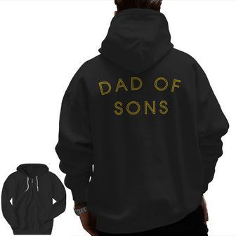 Proud New Dad Of A Boy To Be Dad Of Sons Zip Up Hoodie Back Print | Mazezy