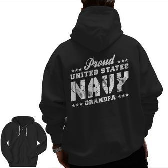 Proud Us Navy Grandpa Patriotic Pride Military Families Zip Up Hoodie Back Print | Mazezy