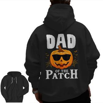 Pumpkin Dad Of The Patch Family Halloween Costume Zip Up Hoodie Back Print | Mazezy