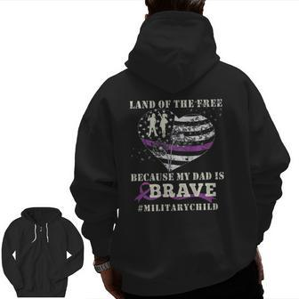 Purple Up Military Kids Land Of The Free My Daddy Is Brave Zip Up Hoodie Back Print | Mazezy