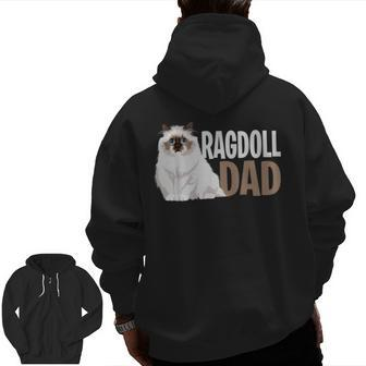 Ragdoll Cat Dad Cat Owner Lovers Zip Up Hoodie Back Print | Mazezy