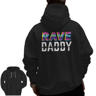 Rave Daddy Techno Dad Zip Up Hoodie Back Print | Mazezy