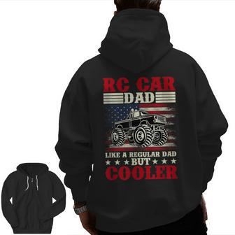 Rc Car Dad Rc Car Racing For Dad Zip Up Hoodie Back Print | Mazezy
