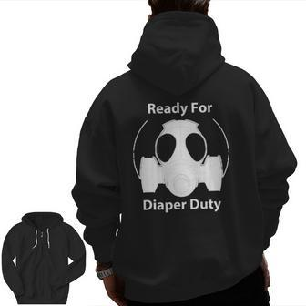 Ready For Diaper Dutygas Mask New Daddy Zip Up Hoodie Back Print | Mazezy