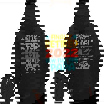 Retired Papa 2022 Grandpa Retirement Party Zip Up Hoodie Back Print | Mazezy