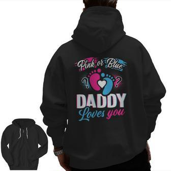 Retro Pink Or Blue Daddy Loves You Gender Reveal Zip Up Hoodie Back Print | Mazezy