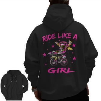 Ride Like A Girl Cute Dirt Bike Motocross Zip Up Hoodie Back Print | Mazezy
