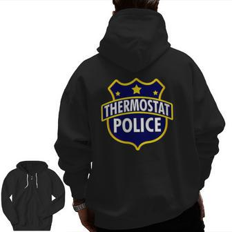 Thermostat Police Pocket Dad's Bday Father's Day Zip Up Hoodie Back Print | Mazezy