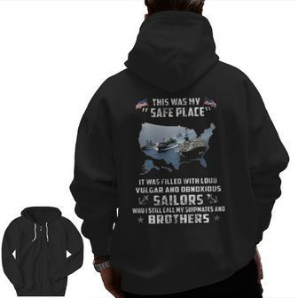 This Was My Safe Place Sailors Brothers Navy Veteran Sailor Zip Up Hoodie Back Print | Mazezy