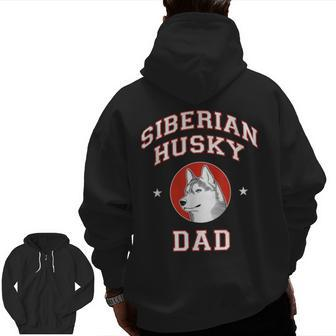 Siberian Husky Dad Dog Father Zip Up Hoodie Back Print | Mazezy UK