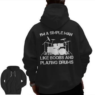 Simple Man Playing Drums Zip Up Hoodie Back Print | Mazezy