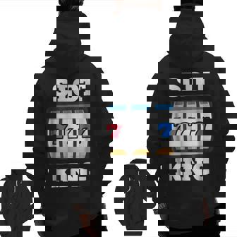 Slot King Casino Gambling Party For Grandpa Zip Up Hoodie Back Print | Mazezy