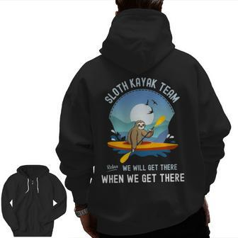Sloth Kayak Team We Will Get There When We Get There Zip Up Hoodie Back Print | Mazezy DE