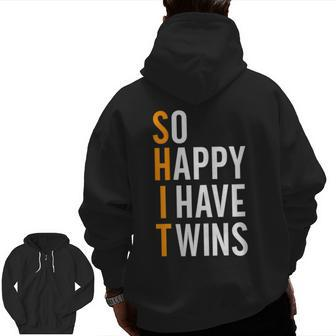 So Happy I Have Twins Baby Pregnancy Announcement Dad Father Zip Up Hoodie Back Print | Mazezy