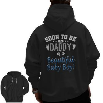 Soon To Be A Daddy Baby Boy Expecting Father Zip Up Hoodie Back Print | Mazezy