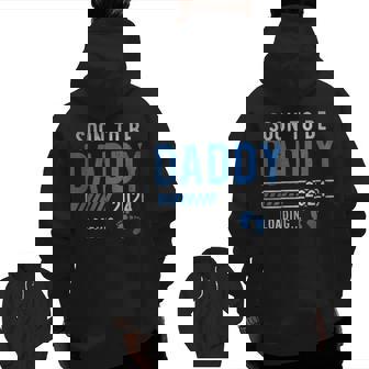 Soon To Be Daddy Est2024 New Dad Pregnancy Father's Day Zip Up Hoodie Back Print | Mazezy