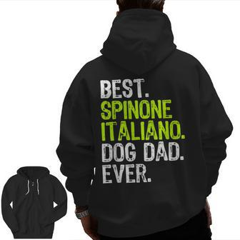 Spinone Italiano Dog Dad Fathers Day Dog Lovers Zip Up Hoodie Back Print | Mazezy