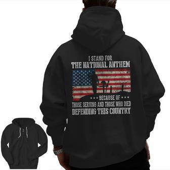 I Stand For The National Anthem Veteran Pride Zip Up Hoodie Back Print | Mazezy AU