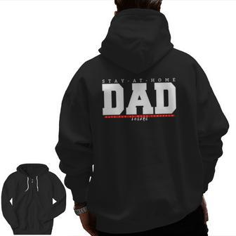 Stay At Home Dad Sahd Have Fun At Work Tomorrow Losers Zip Up Hoodie Back Print | Mazezy