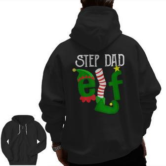 Step Dad Elf Christmas Matching Family Merry Christmas Zip Up Hoodie Back Print | Mazezy