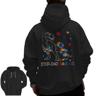 Step Dad Saurus Autism Awareness Day Autistic Dinosaur Zip Up Hoodie Back Print | Mazezy