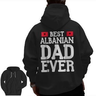 Storecastle Best Albanian Dad Ever Father's Day Zip Up Hoodie Back Print | Mazezy