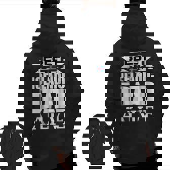Storecastle Best Icelandic Dad Alive Father's Zip Up Hoodie Back Print | Mazezy