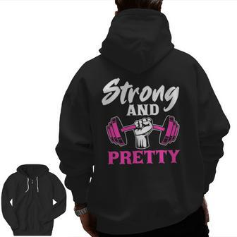 Strong And Pretty Gym Fitness Sport Lifting Bodybuilding Zip Up Hoodie Back Print | Mazezy