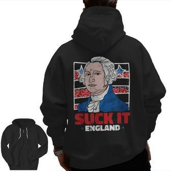 Suck It England 4Th Of July President Veteran Zip Up Hoodie Back Print | Mazezy UK