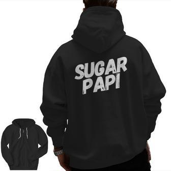 Sugar Papi Father's Day Zip Up Hoodie Back Print | Mazezy