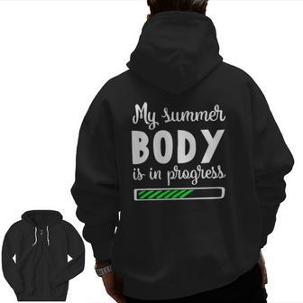My Summer Body Is In Progress Fitness Diet Zip Up Hoodie Back Print | Mazezy