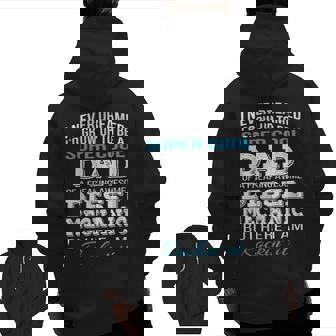 Super Cool Diesel Mechanic's Dad Father's Day Zip Up Hoodie Back Print | Mazezy